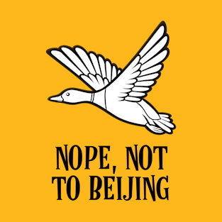 Funny Mallard - Nope Not To Beijing, Duck T-Shirt