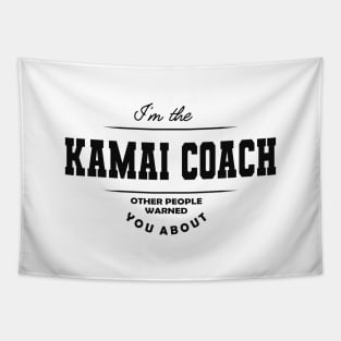 Kamai Coach - Other people warned you about Tapestry