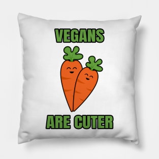 Vegans Are Cuter Pillow