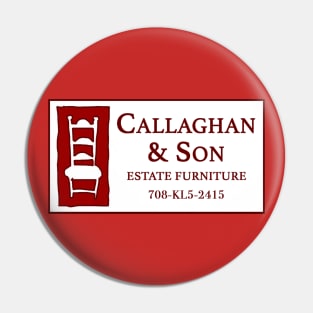 Callaghan & Son Estate Furniture Pin