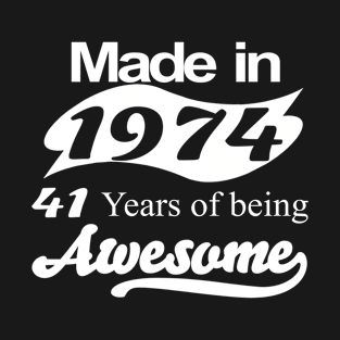 Made in 1974 T-Shirt