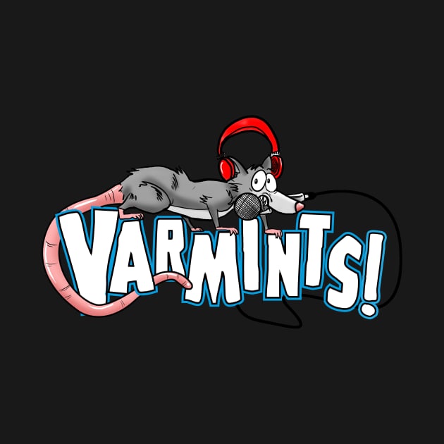 Varmints Merch by Varmints