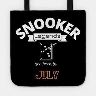 Snooker legends are born in July special gift for birthday T-Shirt Tote