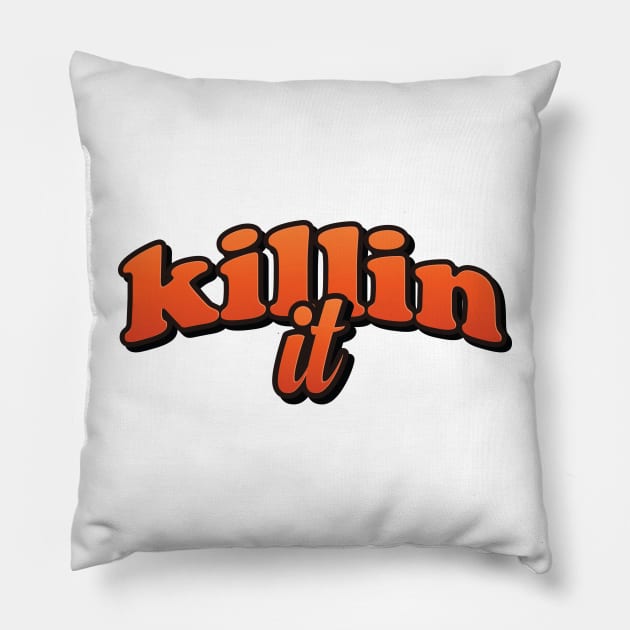 Killin It Pillow by themodestworm