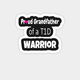 Proud Grandfather Of A T1D Warrior - White Text -  Pink Heart Magnet