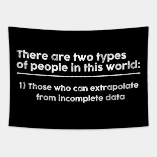 There Are Two Types Of People In This World Tapestry