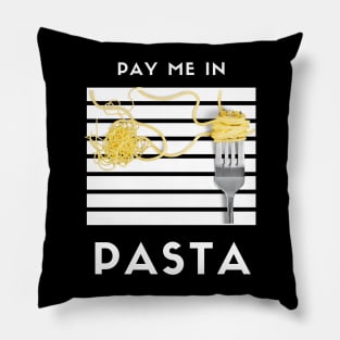 Pay me in pasta Pillow