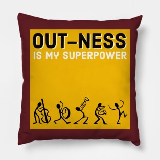 Funny Jazz Musician Shirt Out-ness Is My Superpower Gift For Music Lovers Bands Jazz Listeners Pillow