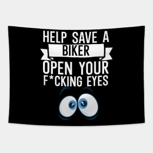 Help Save a Biker Open Your Fcking Eyes Tapestry