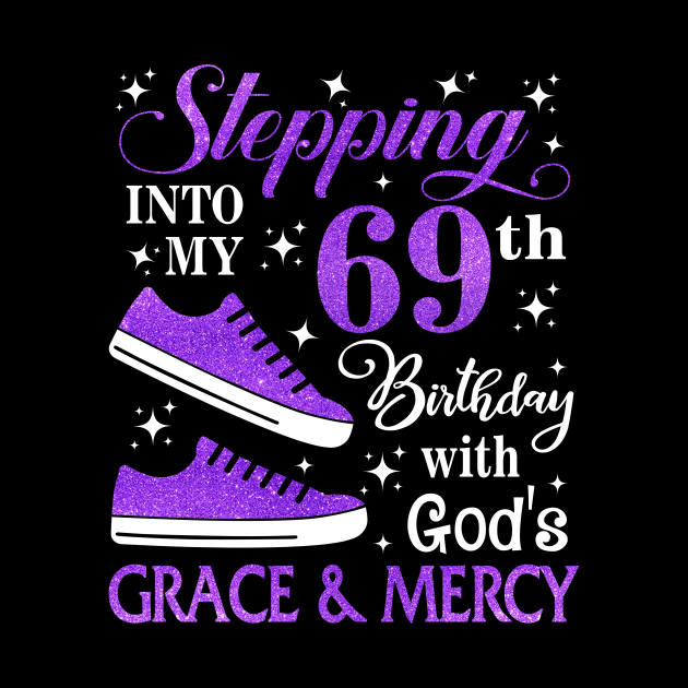 Stepping Into My 69th Birthday With God's Grace & Mercy Bday by MaxACarter