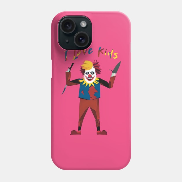 Scary clown with knife I love kids colorful horror Phone Case by Dezinesbyem Designs