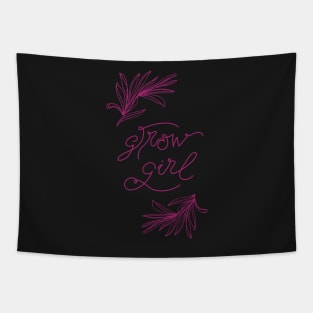 Motivational, positive quote Grow Girl in deep pink Tapestry