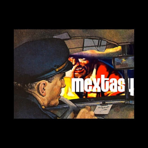 Cheese it! The Cops | Limited Edition Mextasy Circus of Desmadres Products by mextasy