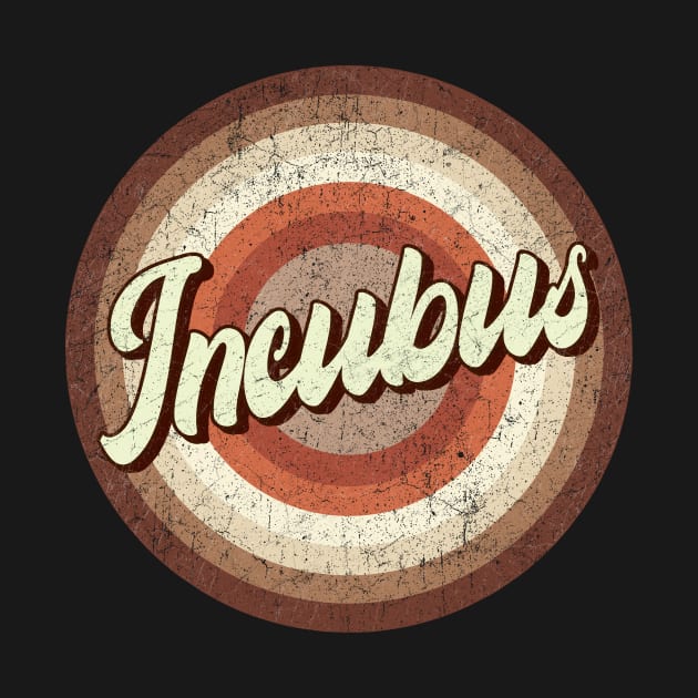 Vintage brown exclusive - Incubus by roeonybgm