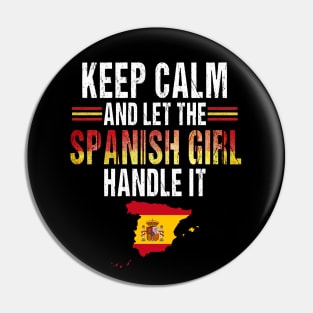 Let The Spanish Girl Handle it Spain Pride Spanish Flag Spanish Souvenir Pin