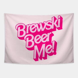 Brewski Beer Me! Tapestry