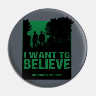 I Want to Believe Pin