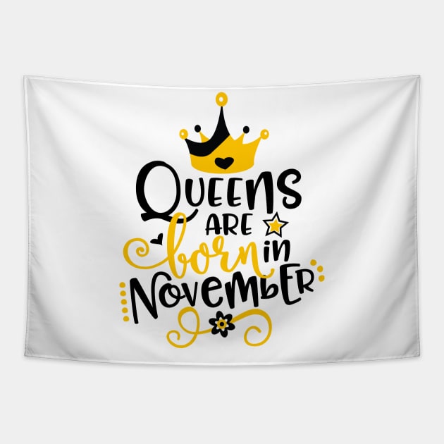 Queens Are Born In November Tapestry by Grown N Sexy Diva