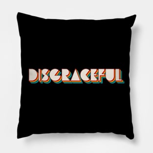 Disgraceful Pillow