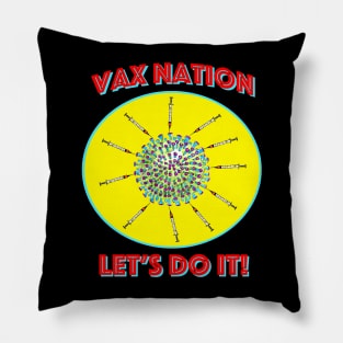 Vax Nation II - Let's do it! Pillow