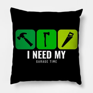 I need my garage Time Pillow