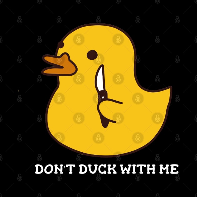 Don't Duck With Me Rubber Duck Switchblade by LittleFlairTee