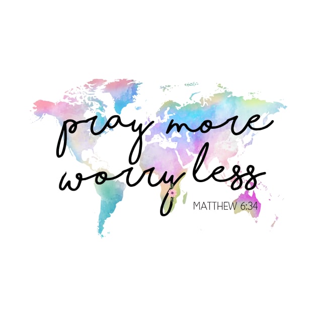 Pray More Worry Less christian Design by ChristianStore