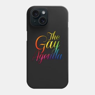 The Gay Agenda Phone Case