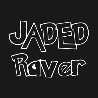 Jaded Raver - Poke T-Shirt