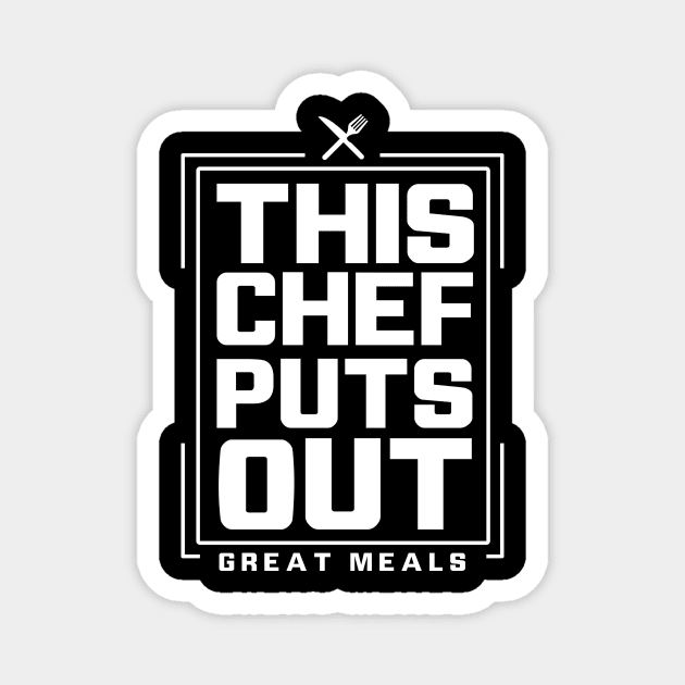 This Chef Puts Out... Great Meals - Chef Magnet by fromherotozero