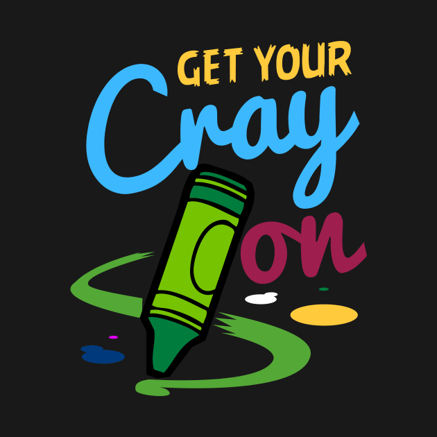 Teacher - Get Your Cray On by Shiva121