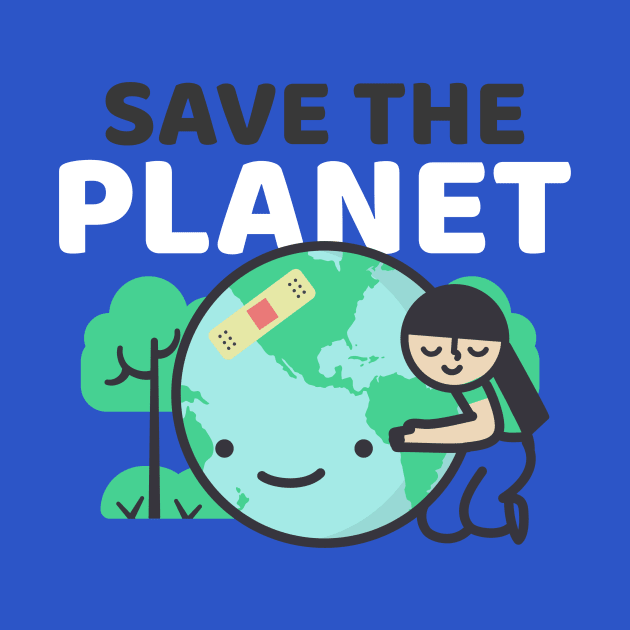 Save the Planet by mcfreedomprints