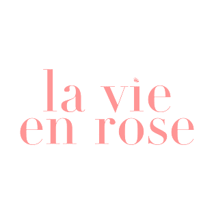 La vie en rose T-Shirt