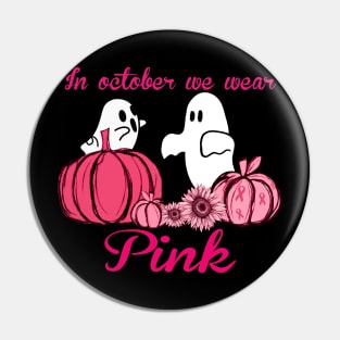 IN OCTOBER we wear pink Pin