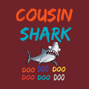 Shirt Cousin Shark doo doo doo T-Shirt