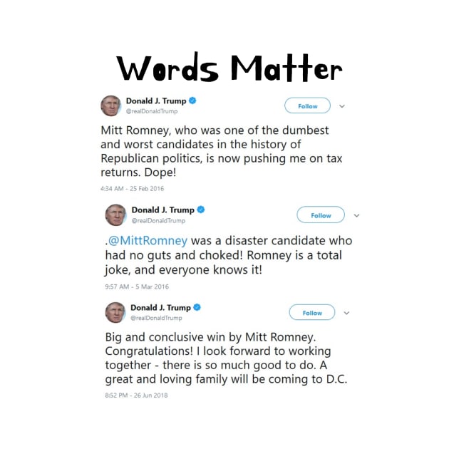 Words Matter Donald Trump Contradictory Hypocritical Tweets Gifts by gillys