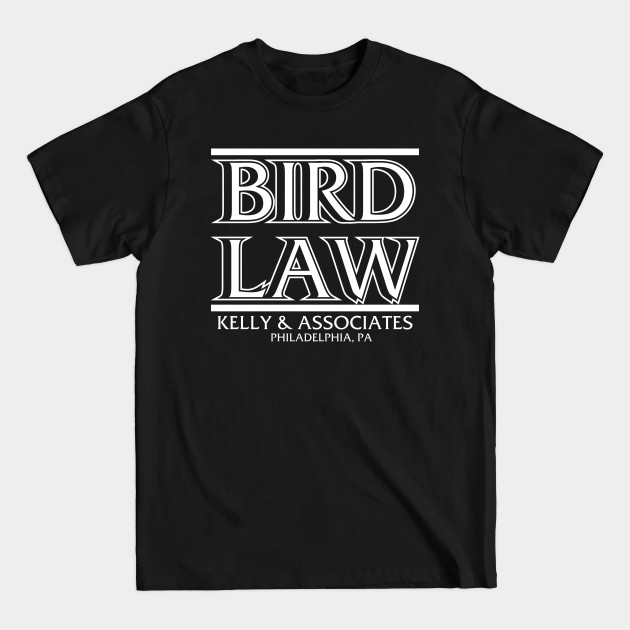 Discover Bird Law - Bird Law - T-Shirt