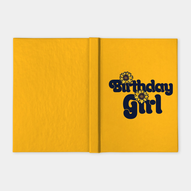 Birthday Girl Sunflower Birthday Party Birthday Quaderno