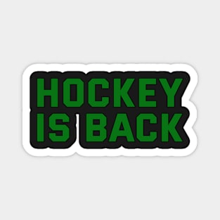 HOCKEY IS BACK Magnet