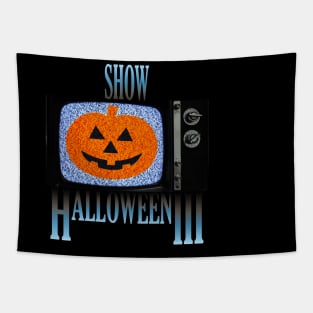 SHOW HALLOWEEN 3 Tapestry