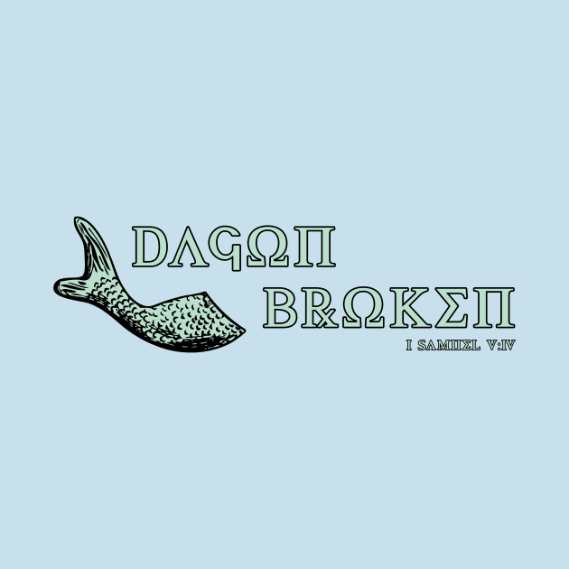 Dagon Broken 1 Samuel 5:4 Bible Story Verse Christian by Terry With The Word