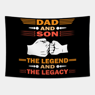 Dad And Son The Legend And The Legacy Tapestry