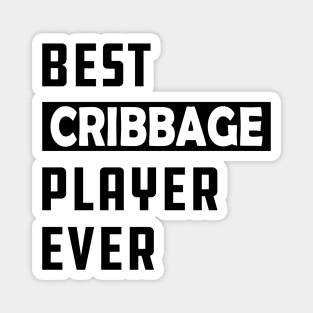 Best cribbage player ever Magnet