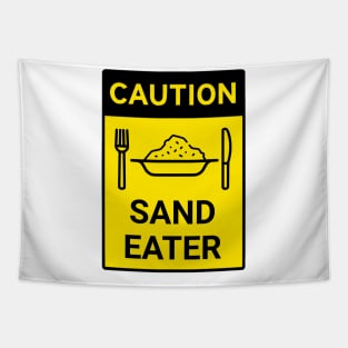 Caution Sand Eater Tapestry