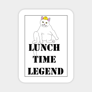 Lunch time Legend Magnet