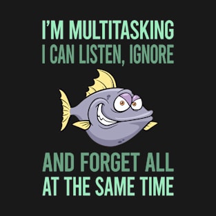 Multitasking Piranha 33 T-Shirt