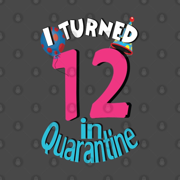 i turned 12 in quarantine by bratshirt