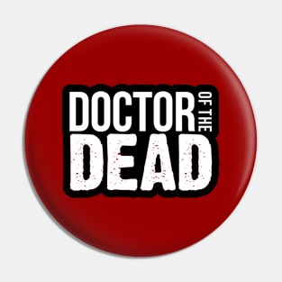 Doctor of the Dead Logo Pin