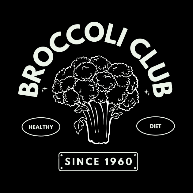 Broccoli Club Healthy Diet Since 1960 by DesignArchitect