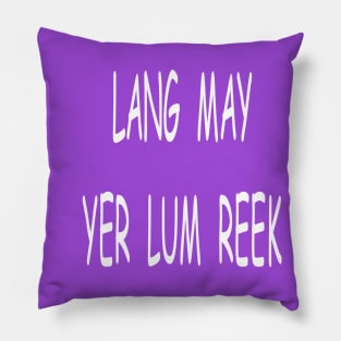 Lang may yer lum reek, transparent Pillow